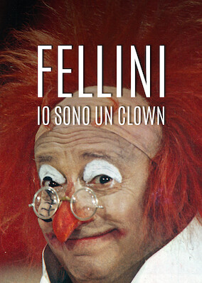 Fellini - I Am A Clown